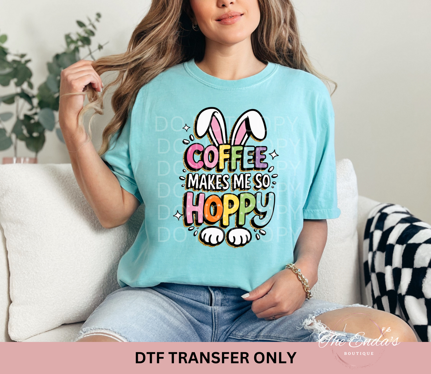 Coffee Makes Me So Hoppy DTF Transfer
