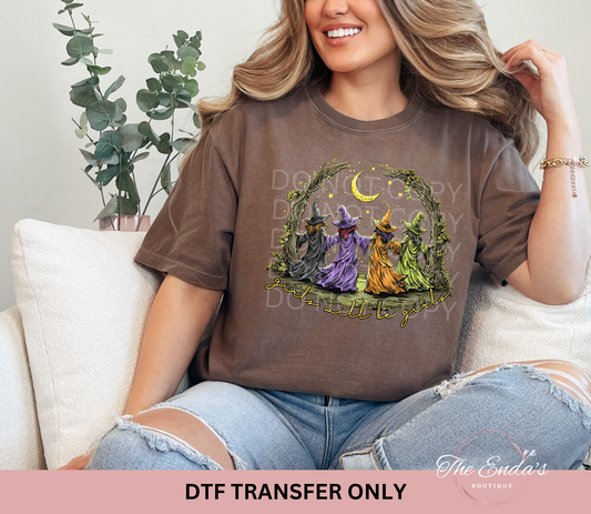 Moonlight Witches Girls Will Be Girls DTF Transfer