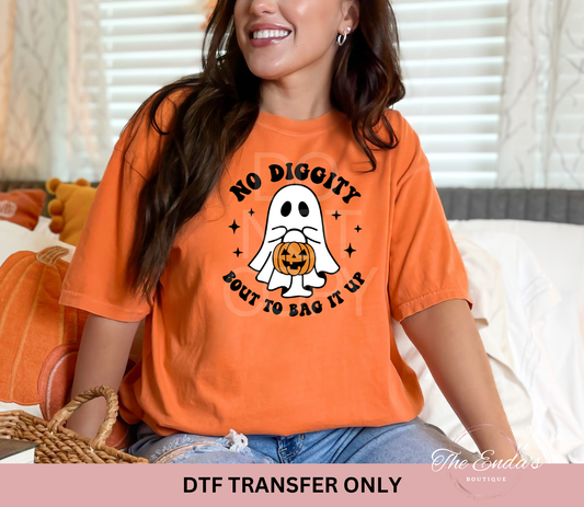 No Diggity Bout To Bag It Up DTF Transfer
