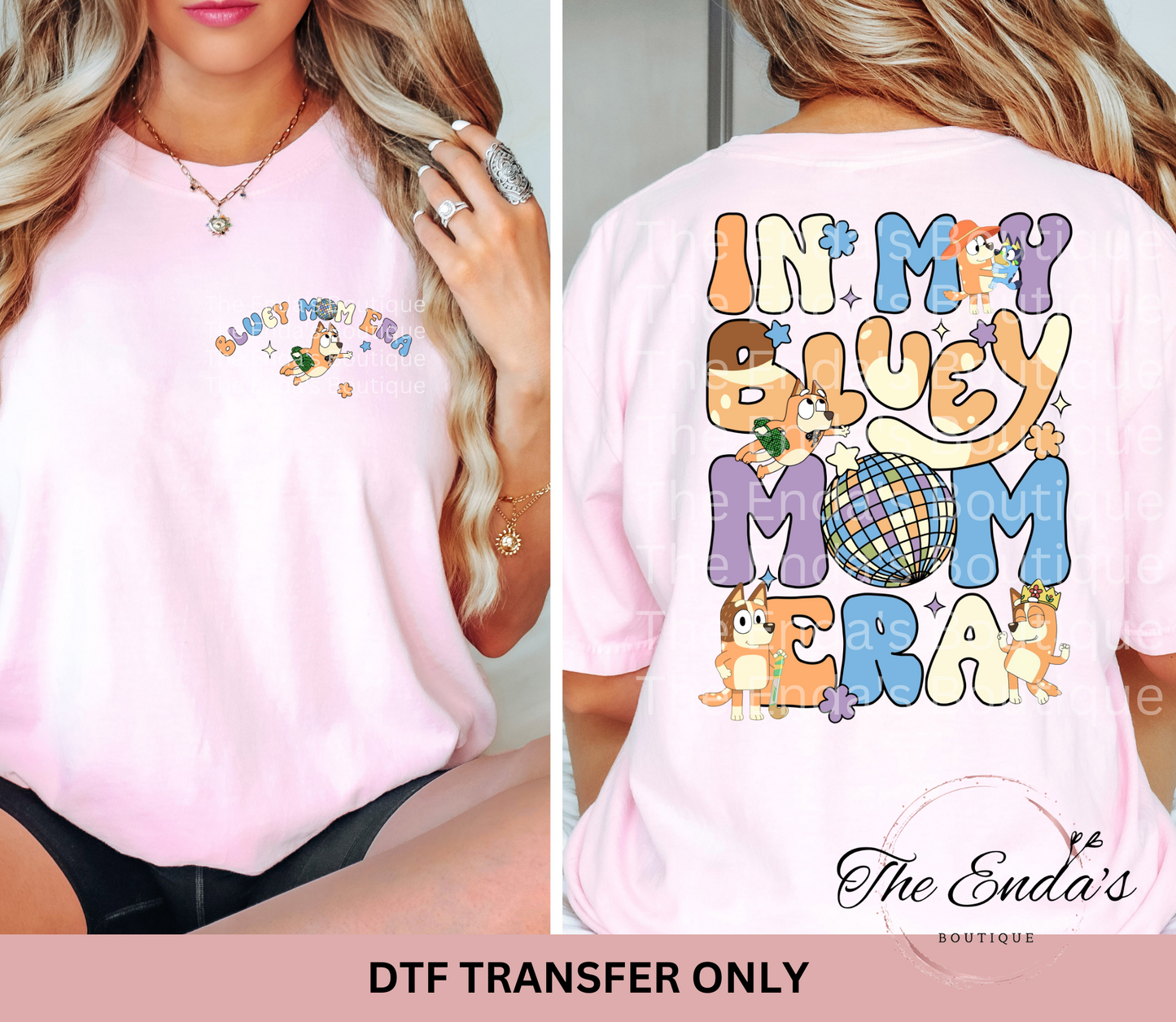 In My Bluey Mom Era (FRONT/BACK SET) DTF Transfer