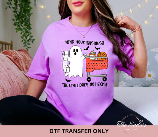 Ghost Fall Mind Your Business The Limit Does Not Exist DTF Transfer