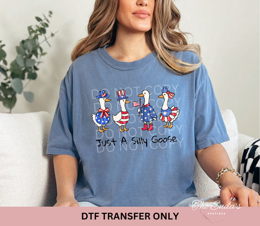 Patriotic Just A Silly Goose DTF Transfer