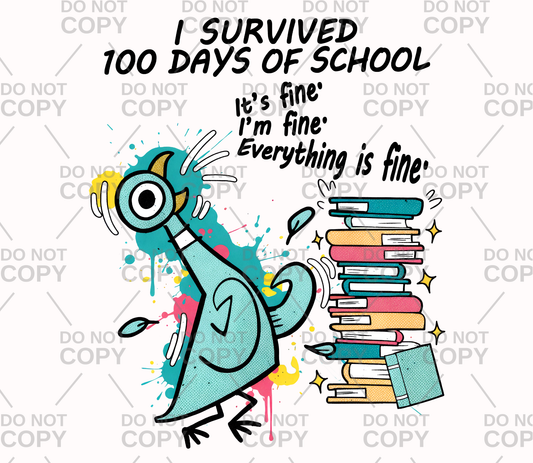 I Survived 100 Days Of School Pigeon Bird DTF Transfer