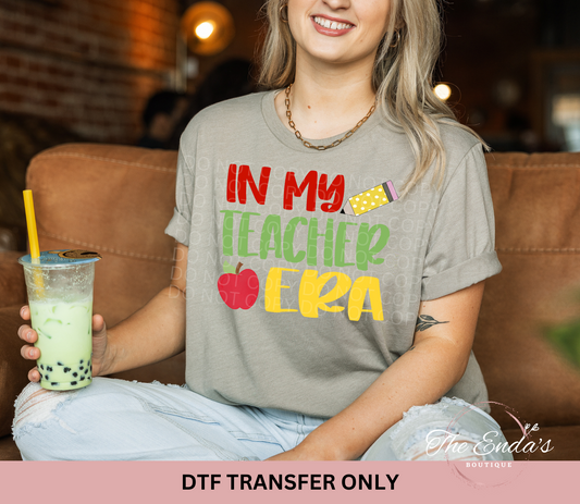 In My Teacher Era DTF Transfer