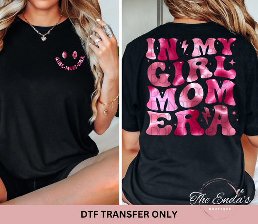 In My Girl Mom Era Tie Dye (FRONT/BACK SET) DTF Transfer