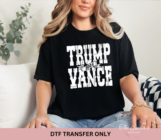 Trump Vance 2024 DTF Transfer