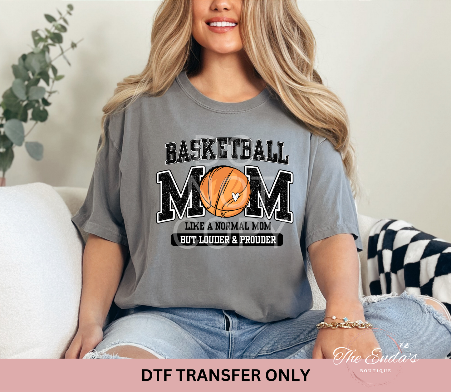 Basketball Mom Like A Normal Mom But Louder & Prouder DTF Transfer