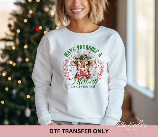 Have Yourself A Mooey Little Christmas DTF Transfer