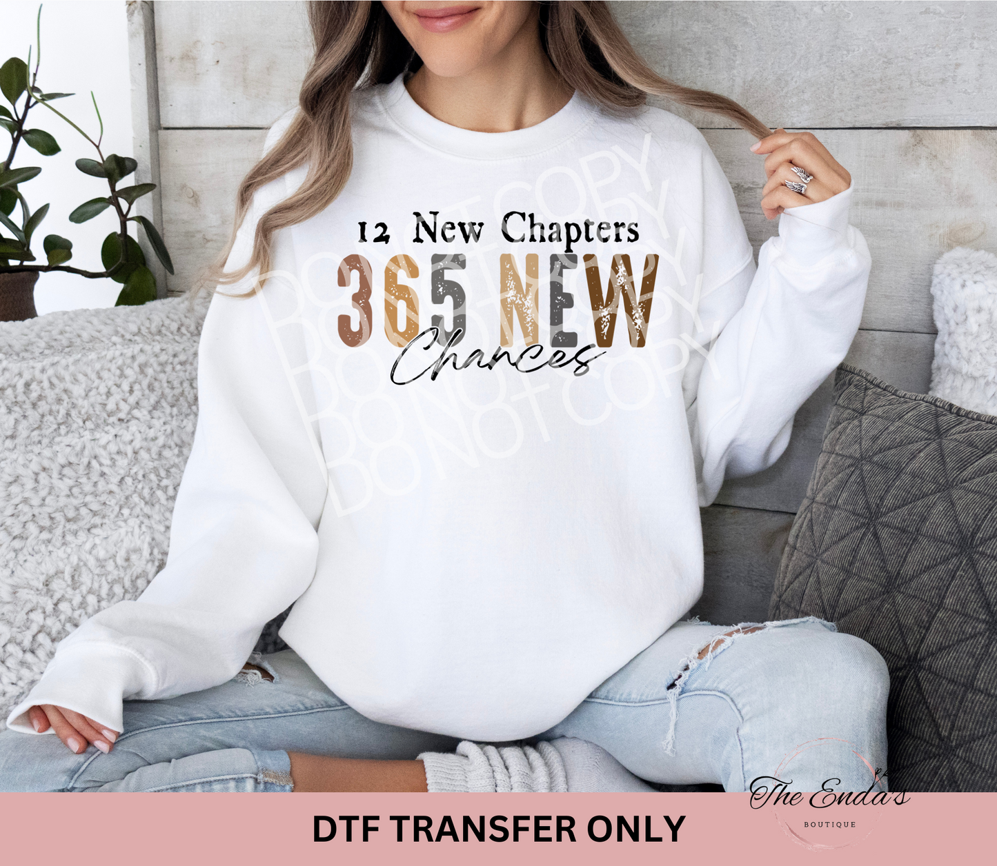 12 New Chapters 365 New Chances DTF Transfer