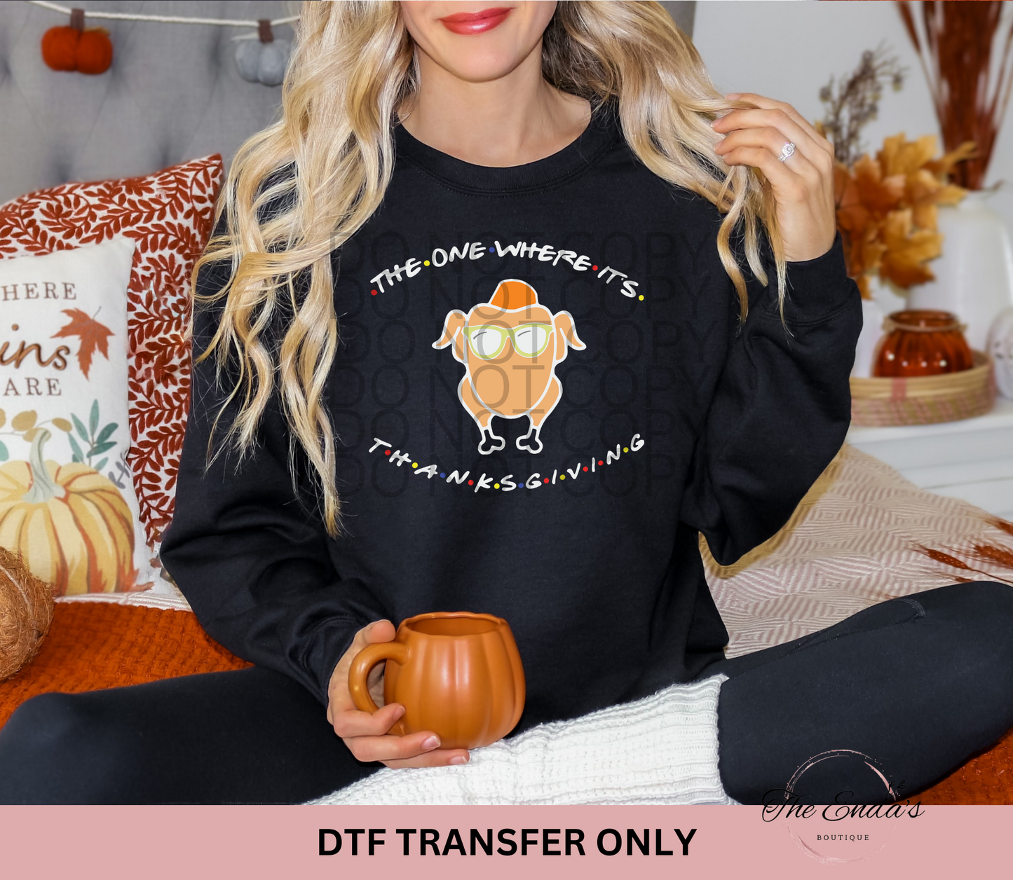 The One Where It's Thanksgiving DTF Transfer