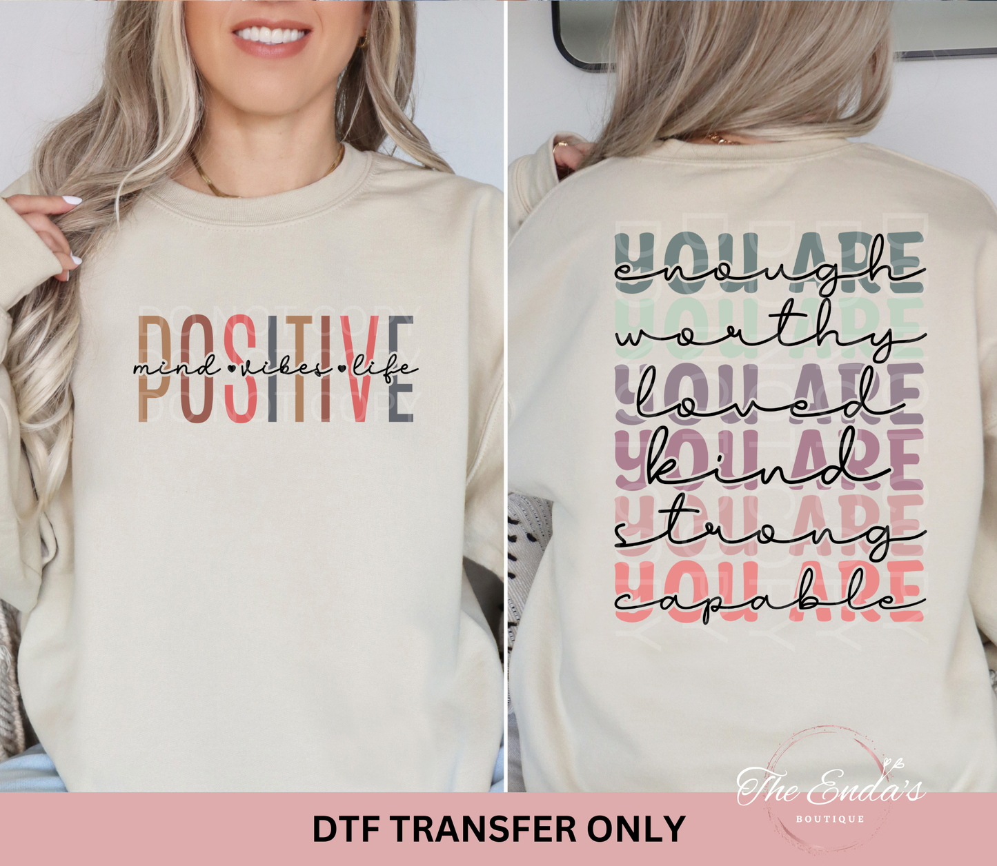 Positive Vibes Mind Life (FRONT/BACK SET) DTF Transfer