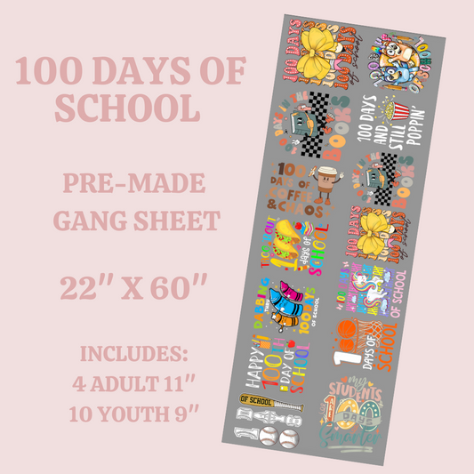 100 Days Of School Pre-Made Gang Sheet