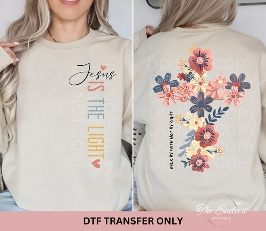 Jesus Is The Light (FULL FRONT/BACK SET) DTF Transfer