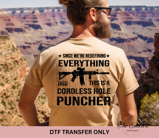 Since We're Redefining Everything DTF Transfer