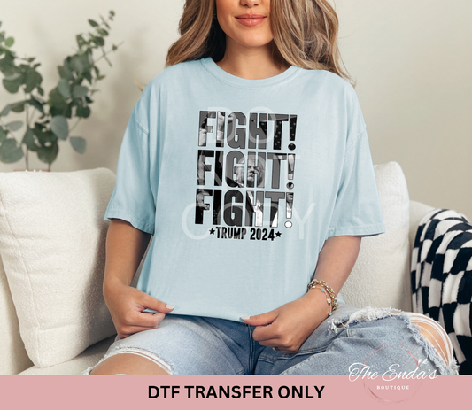 FIGHT FIGHT FIGHT B/W DTF Transfer