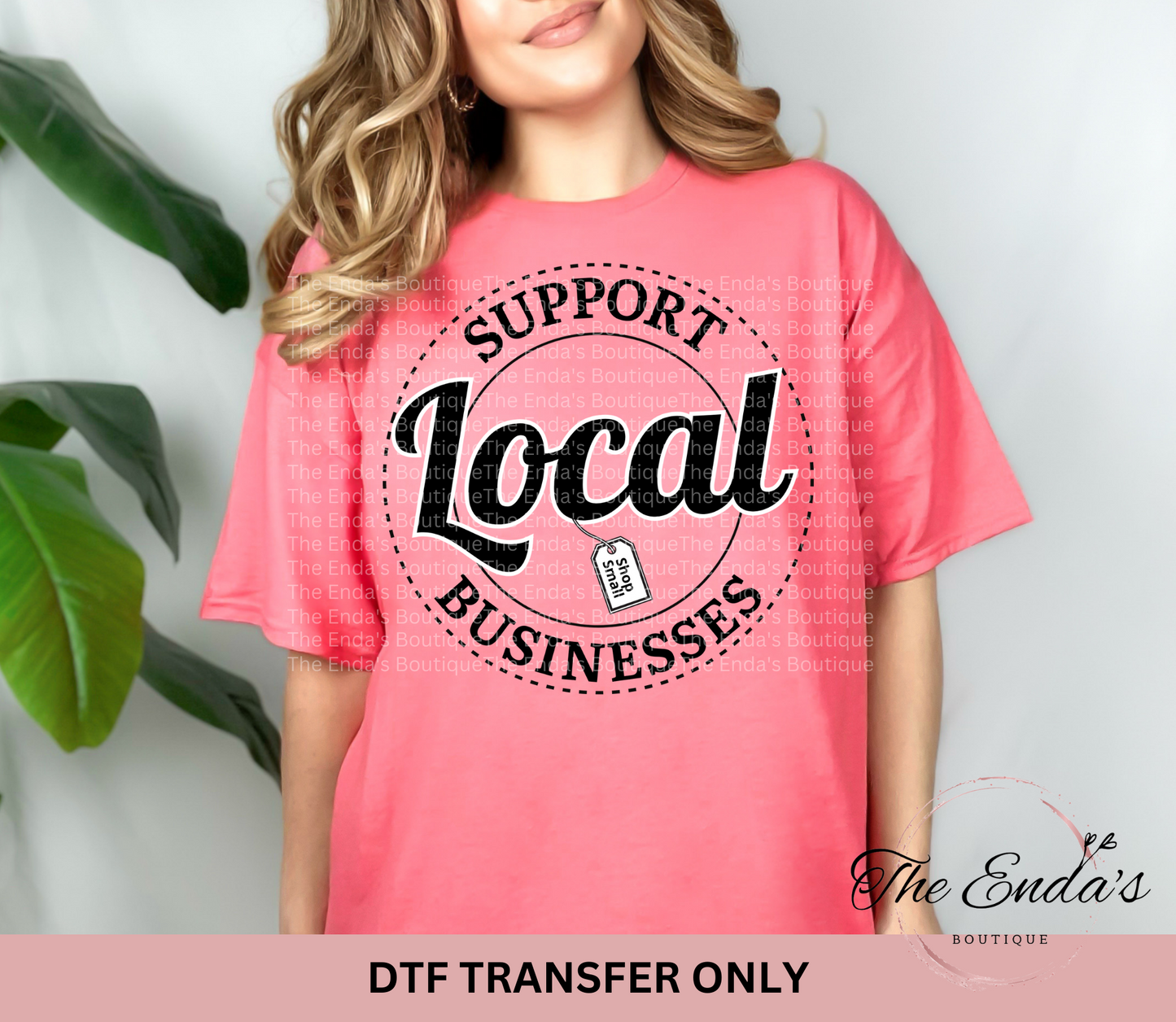 Support Local Businesses DTF Transfer