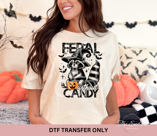 Feral Without Candy DTF Transfer