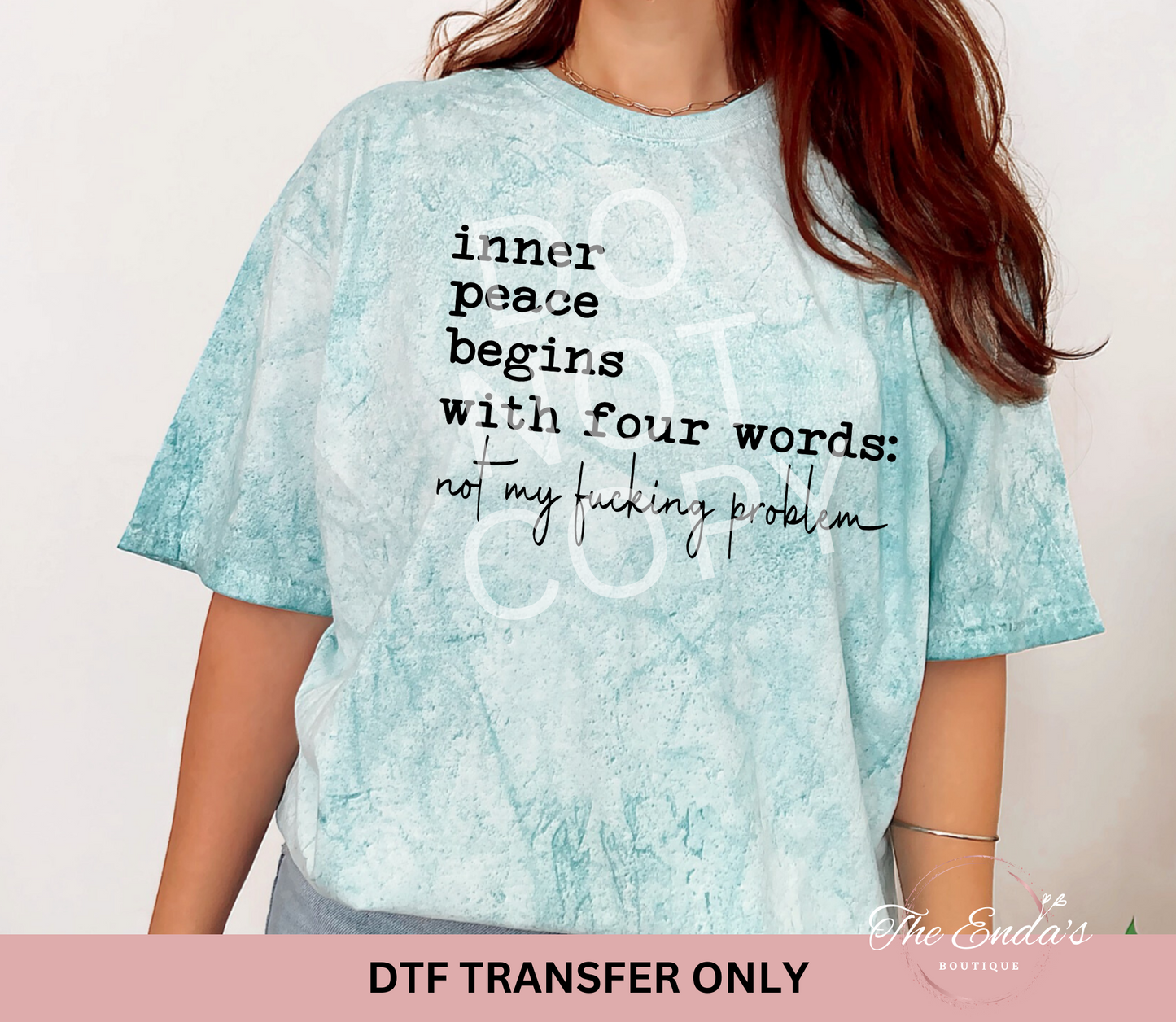 Inner Peace Begins With Four Words DTF Transfer