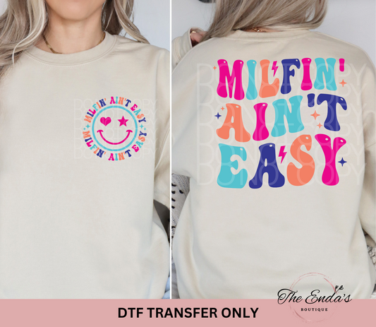 Milfin' Ain't Easy (FRONT/BACK SET) DTF Transfer