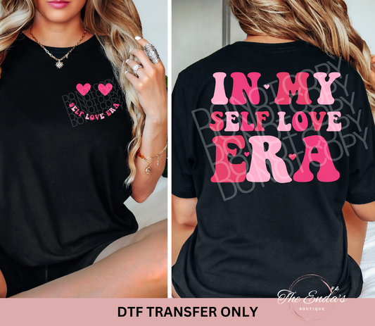 In My Self Love Era (FRONT/BACK SET) DTF Transfer