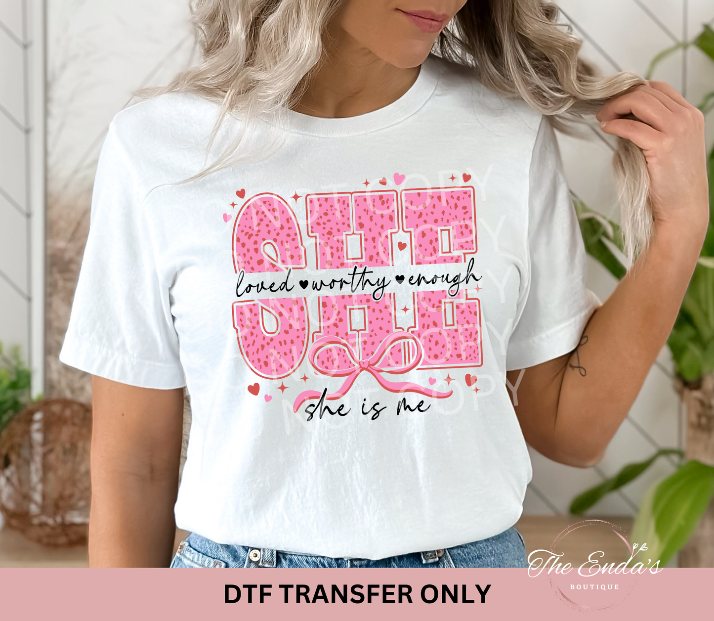 Loved Worthy Enough She Is Me DTF Transfer