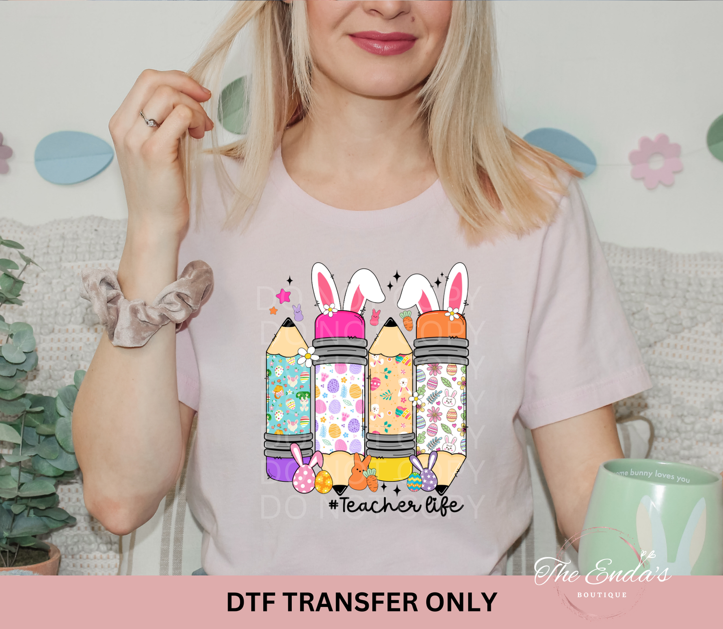 Easter Pencils Teacher Life DTF Transfer