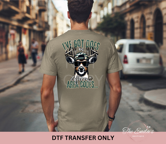 I've Got Does In Different Area Codes...DTF Transfer