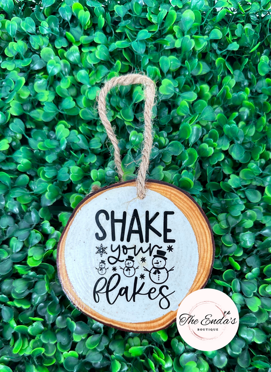 Shake Your Flakes Wooden Ornament