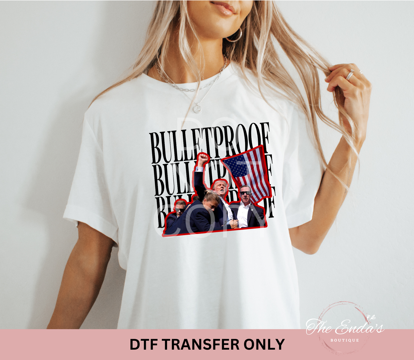 BULLETPROOF DTF Transfer