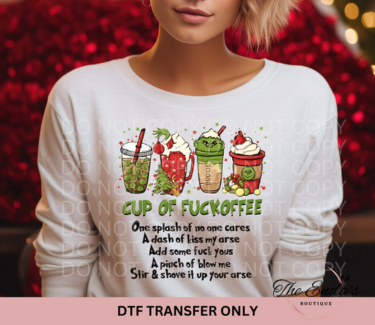 Grinch Cup Of Fuckoffee DTF Transfer