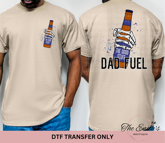 Dad Fuel (FRONT/BACK SET) DTF Transfer