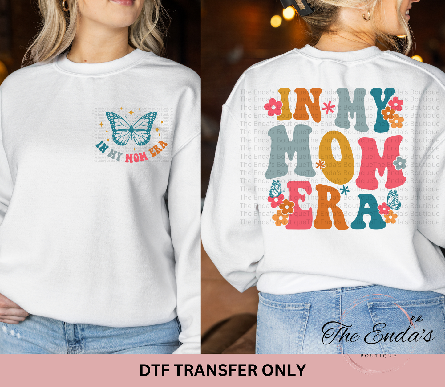 In My Mom Era (FRONT/BACK SET) DTF Transfer