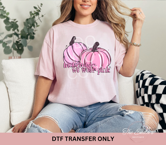 In October We Wear Pink DTF Transfer