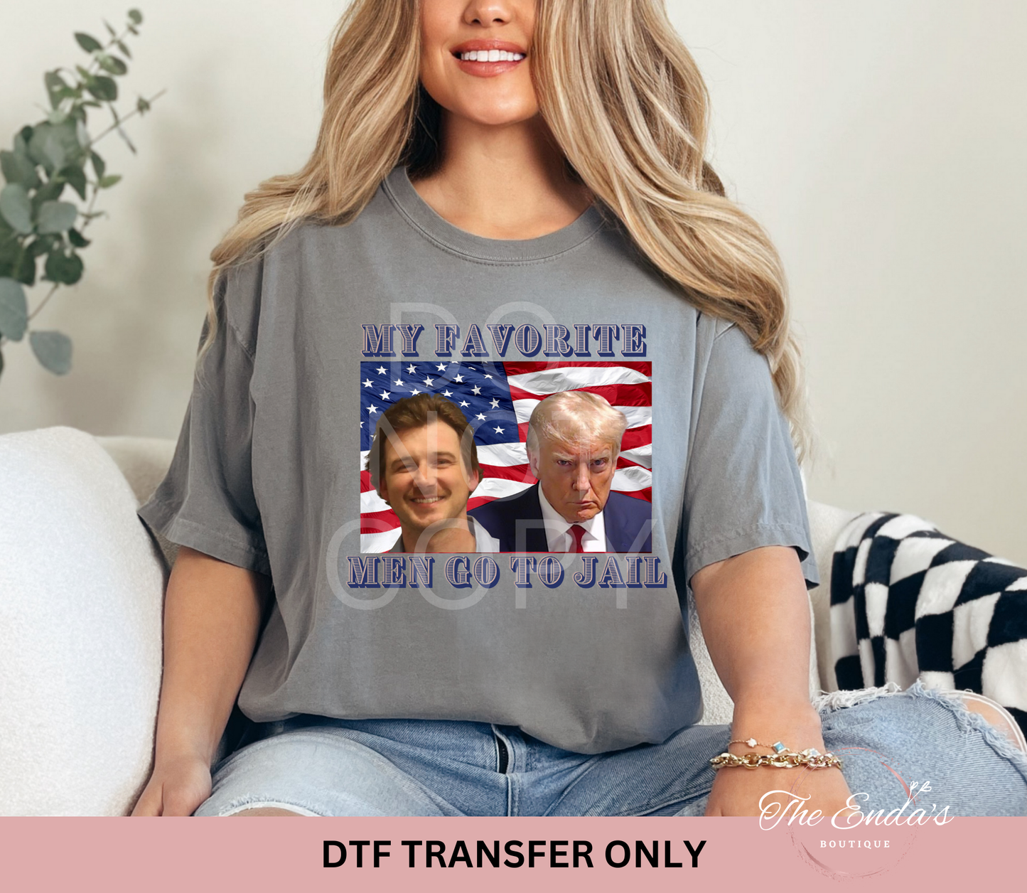 My Favorite Men Go To Jail DTF Transfer