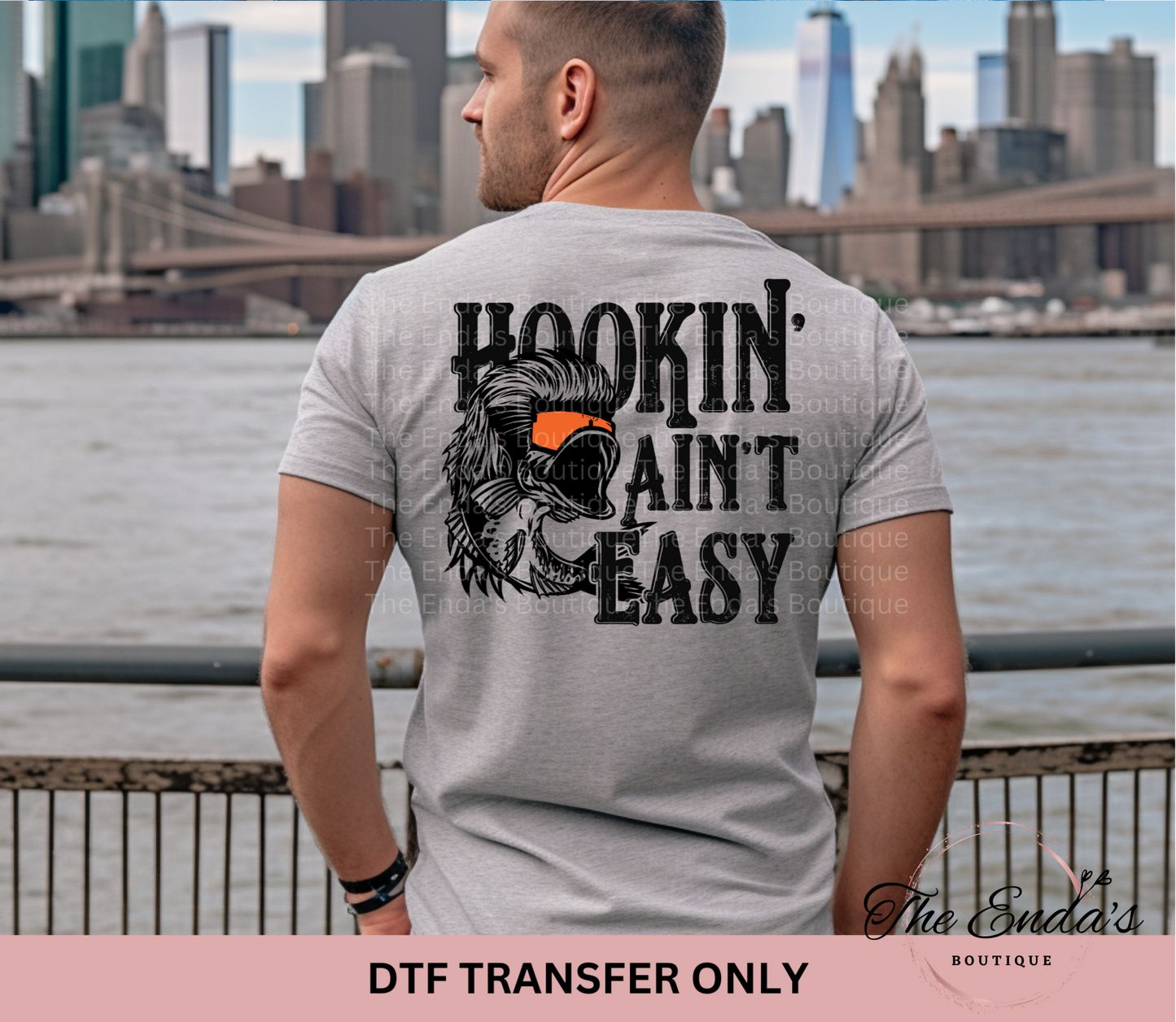 Hookin' Ain't Easy DTF Transfer