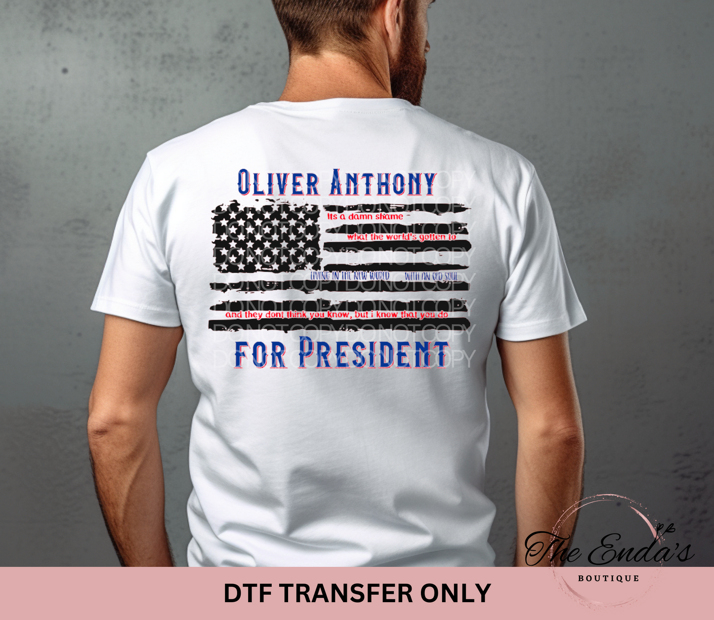 Oliver Anthony For President DTF Transfer