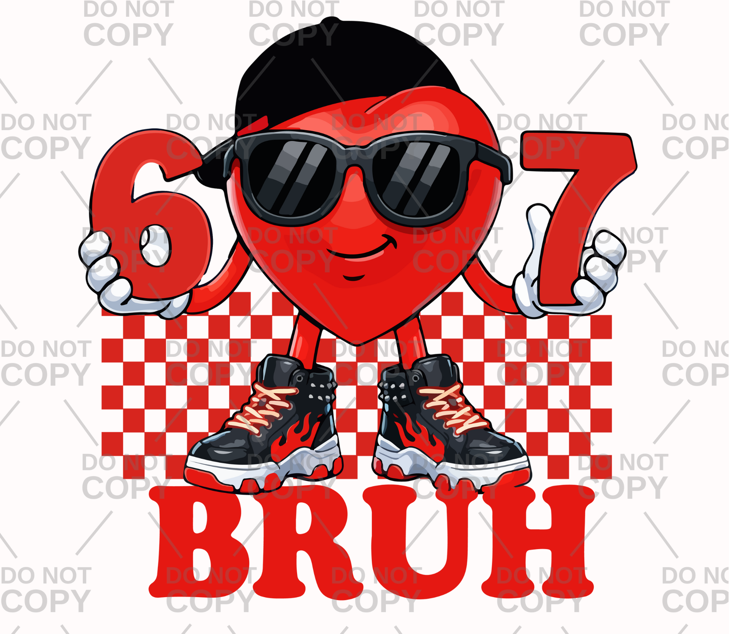 Valentine 67 Bruh DTF Transfer