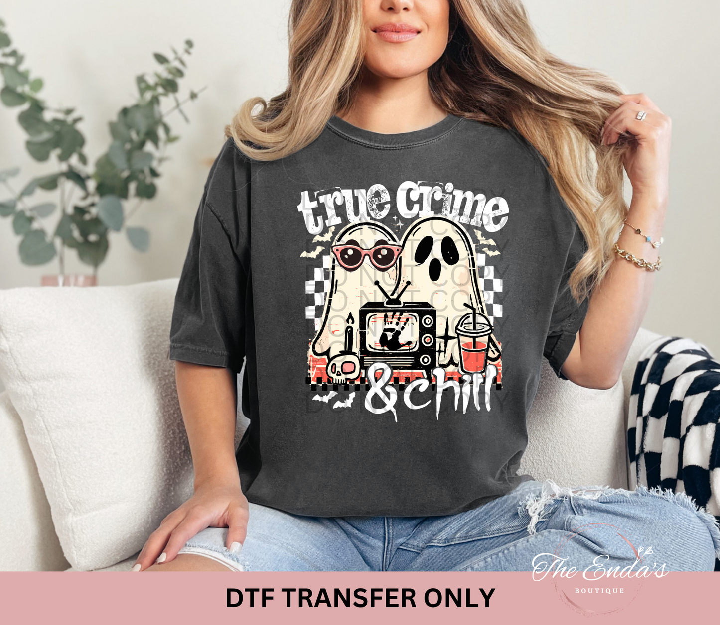 True Crime & Chill Ghosts DTF Transfer