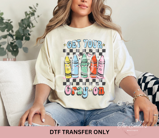 Get Your Cray On DTF Transfer