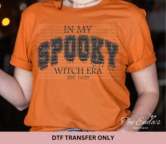 In My Spooky Witch Era DTF Transfer