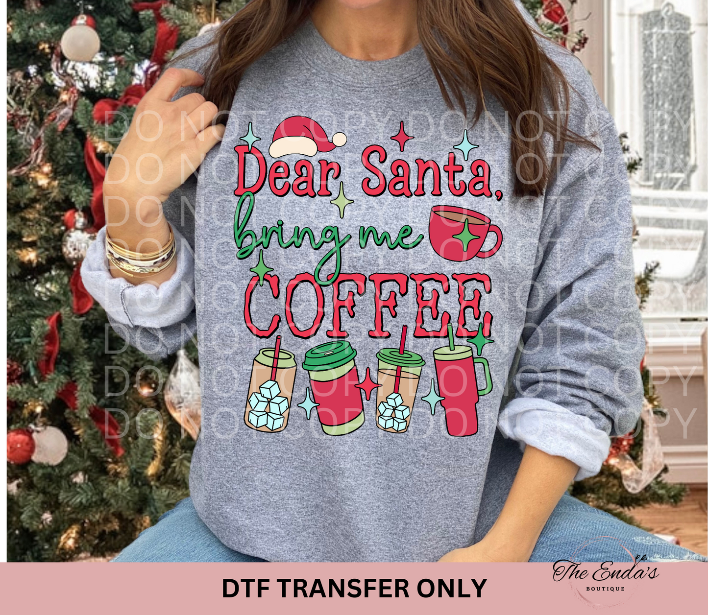 Dear Santa, Bring Me Coffee DTF Transfer