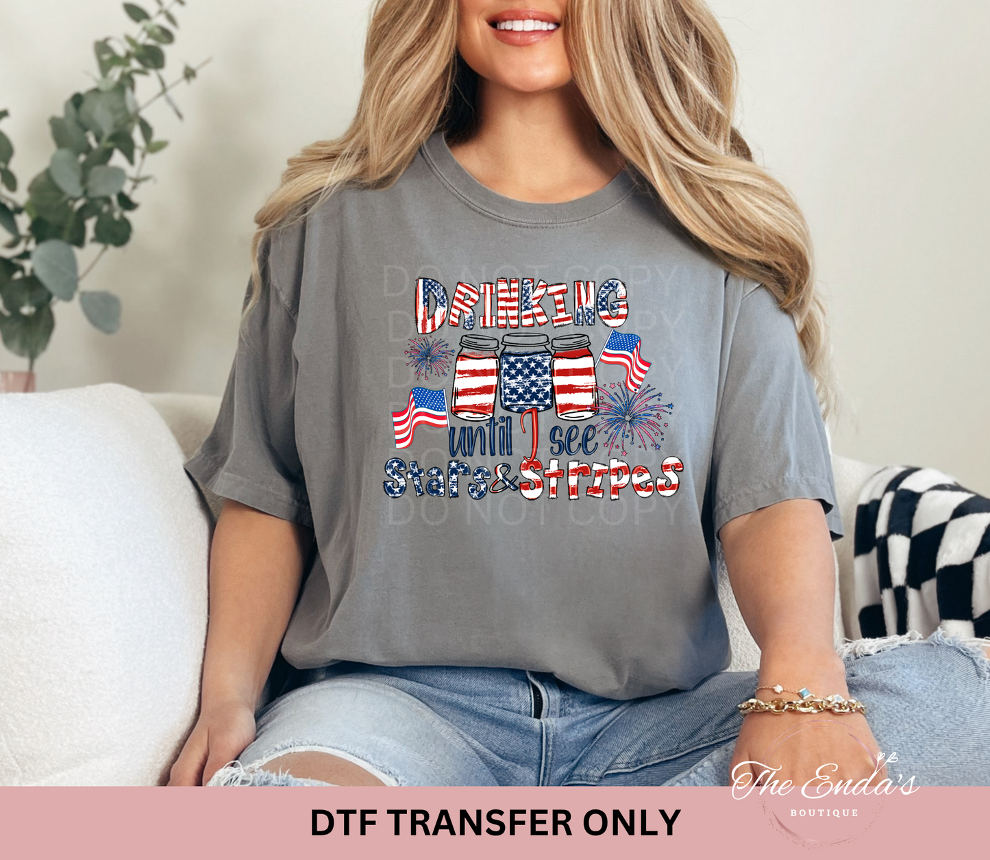 Drinking Until I See Stars And Stripes DTF Transfer