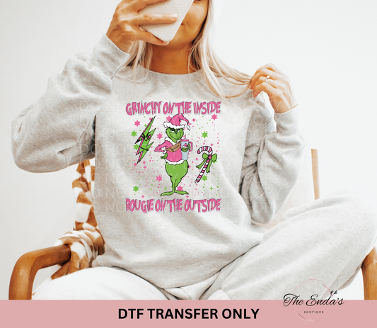 Pink Grinchy On The Inside Bougie On The Outside DTF Transfer