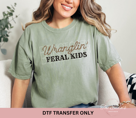 Wranglin' Feral Kids DTF Transfer