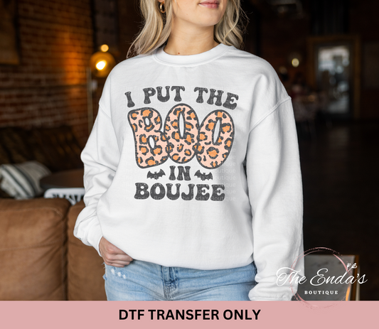 I Put The Boo In Boujee DTF Transfer