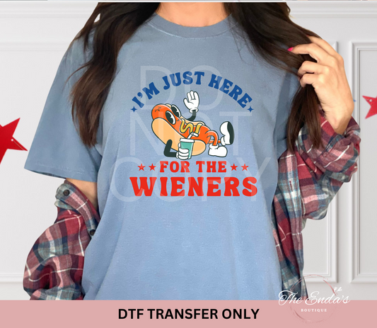 I'm Just Here For The Wieners DTF Transfer