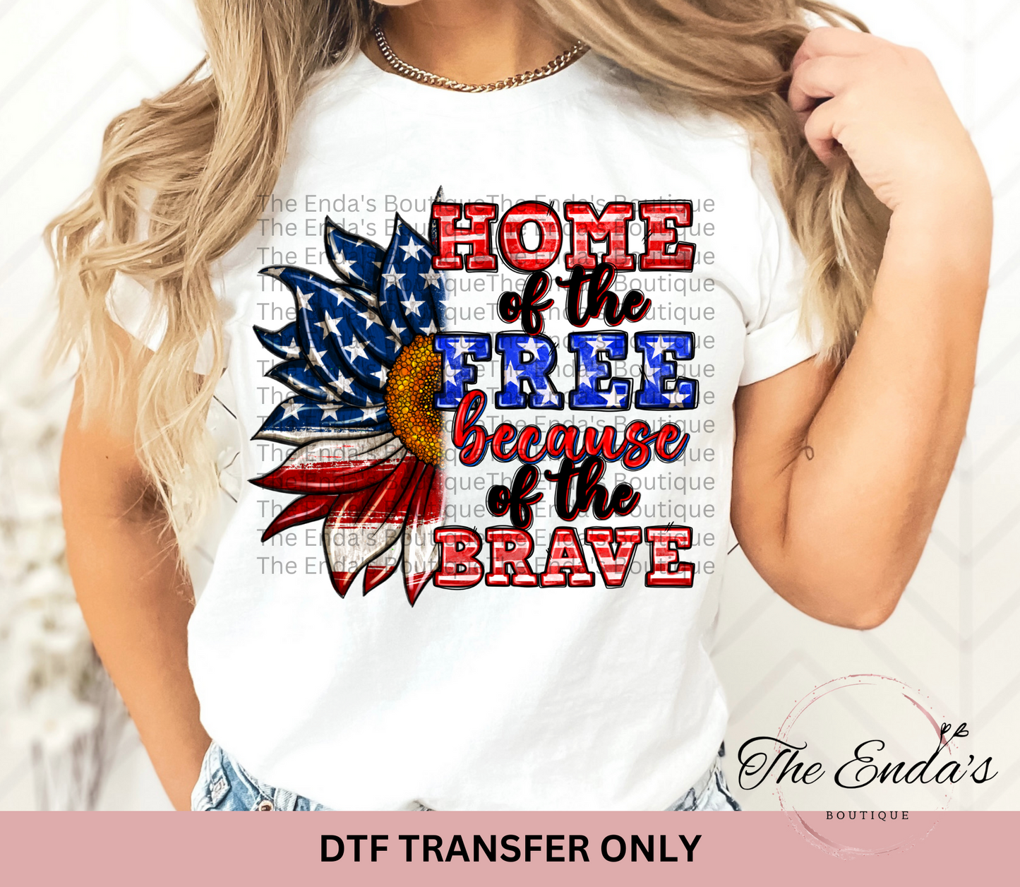 Home Of The Free Because Of The Brave Sunflower DTF Transfer