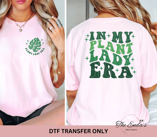 In My Plant Lady Era (FRONT/BACK SET) DTF Transfer