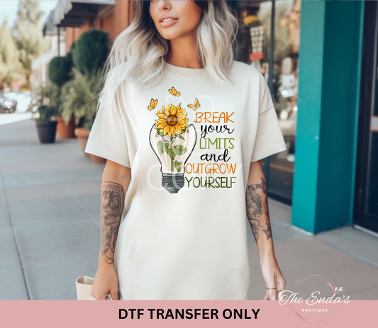 Break Your Limits and Outgrow Yourself DTF Transfer