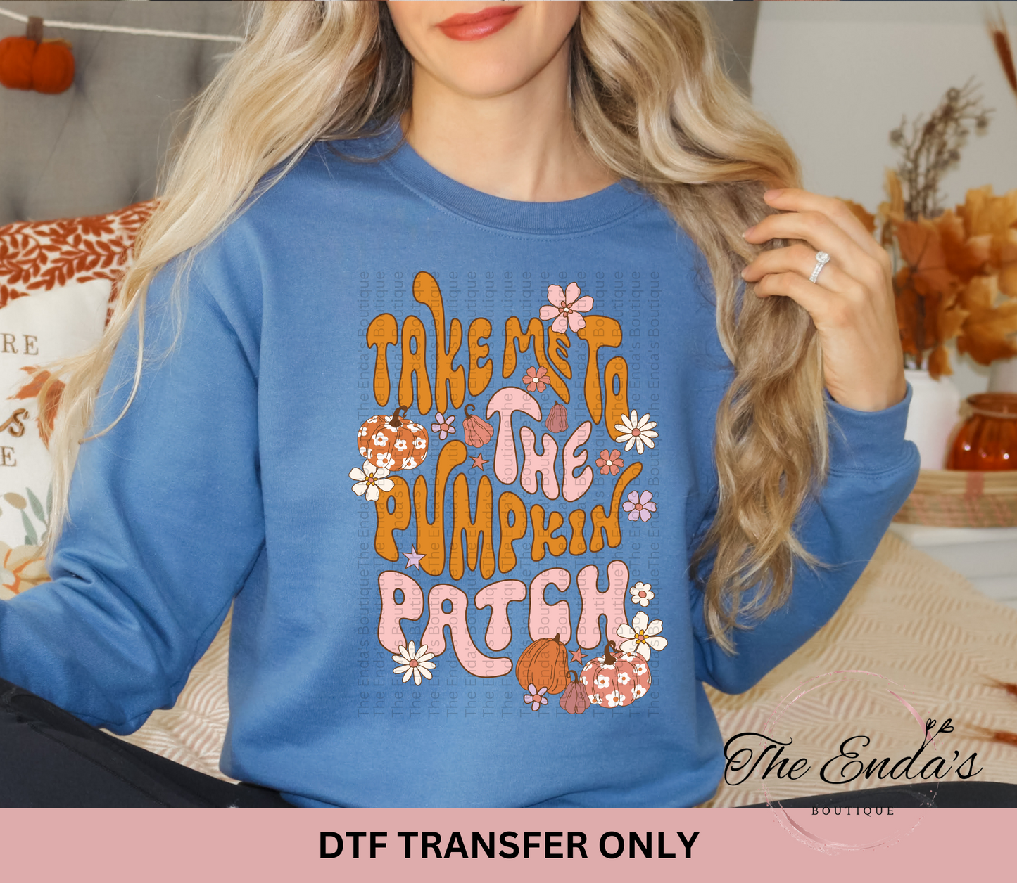 Take Me To The Pumpkin Patch DTF Transfer